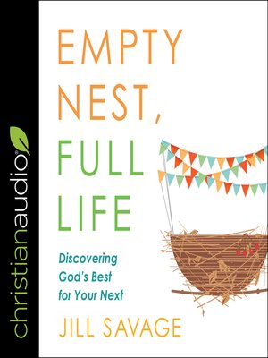 Empty Nest, Full Life - Audiobook
